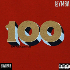 Symba - 100 Freestyle (Bay Edition) [Thizzler.com Exclusive]