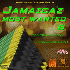 MADTING MUZIK - JAMAICAZ MOST WANTED 6