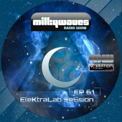 Milkywaves - EP61 - Elektralab
