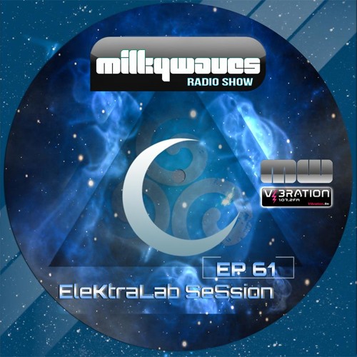 Milkywaves - EP61 - Elektralab