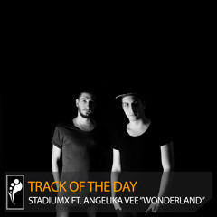 Track of the Day: Stadiumx ft. Angelika Vee “Wonderland”