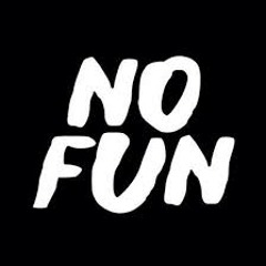 No Fun