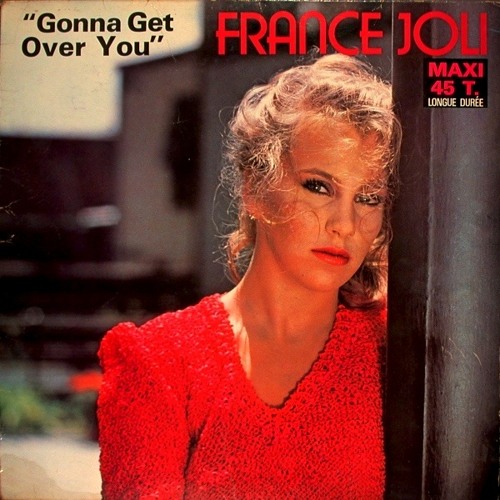 Stream France Joli - Gonna Get Over You (12'' Remix) by Enjoy The Ride |  Listen online for free on SoundCloud