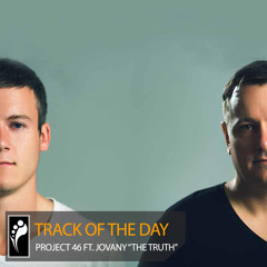 Track of the Day: Project 46 ft. Jovany “The Truth”