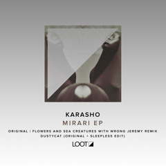 Karasho - Mirari (Flowers And Sea Creatures with Wrong Jeremy Remix)