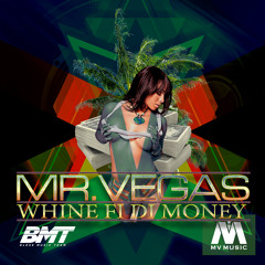 Mr. Vegas ft. Ikel Marvlus - Whine Fi Di Money (Raw)