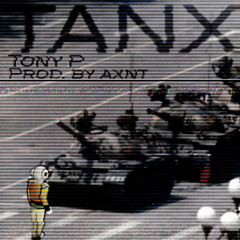 TANX (Prod. by Axnt){Music Video In Description}