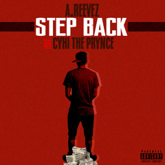 Step Back Ft. Cyhi The Prynce