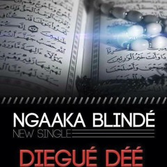 Ngaaka - Blinde Diegue - Dee