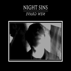 NIGHT SINS - Playing Dead