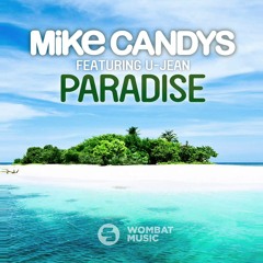 Mike Candys & Feat. U-Jean & Paradise(Radio Edit)