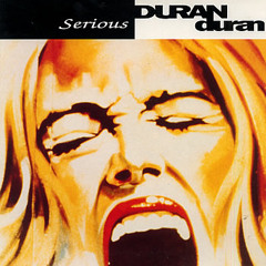 Duran Duran - Serious  (7  Remix)