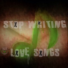 Stop Writing Lovesongs (Demo)