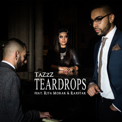Teardrops (Tujhe Bhula Diya) ft. Raxstar & Rita Morar