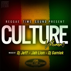 Culture Vol 5 By Reggae Time Sound (June 2015)