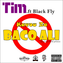 Tim ft Black Fly - Kavou Za Baco Ali