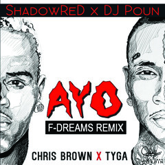 Ayo [F - Dreams  ShadowReD X DJ Poun Remix] [Clean]