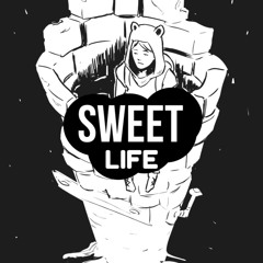Sweet Life (Snippet) RUFF