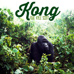 Kong - Feat. Kyle Scott (demo) - 2015