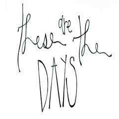 These are the days (love song)