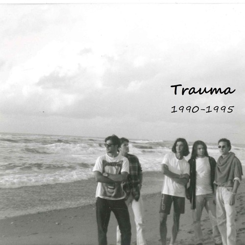 TRAUMA 1990-1995