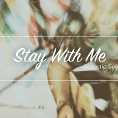 Stay With Me