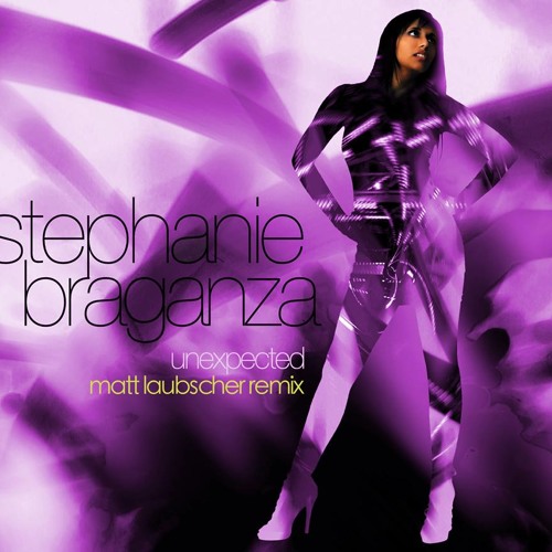 Unexpected - Stephanie Braganza(Matt Laubscher Chicago Remix)