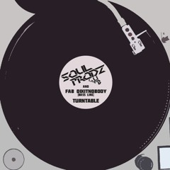 06. Soulprodz Meets Fab DixitNobody - Turntable