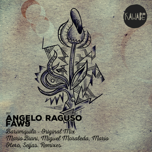 Angelo Raguso, FAW9 - Baramquila (Mario Biani, Miguel Moraleda Remix)