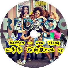 Redfoo - New Thang - 越南鼓Mash Up DJ - 季季 2015mix
