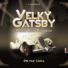 Francis Scott Fitzgerald - Velký Gatsby / čte Filip Čapka /audiokniha - OneHotBook - demo