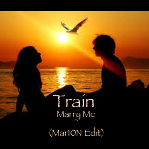 Train - Marry Me (Mar10N Edit) by Mar10n Music - Free download on ToneDen