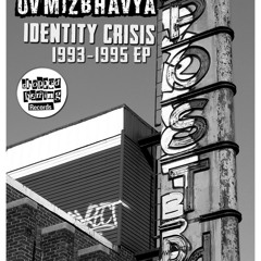 Da Hoodz Uv Mizbhavya - Identity Crisis Snippets