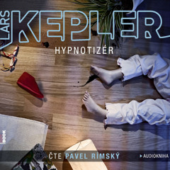 Lars Kepler - Hypnotizér/ čte Pavel Rímský /audiokniha - OneHotBook - demo