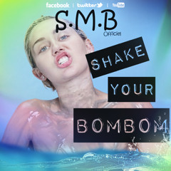 S.M.B - Shake Your BomBom