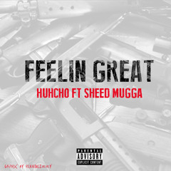 "Feeling Great" feat. Sheed Mugga