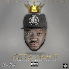 Gotta Make It prod. by Rino Da Producer