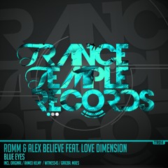 TTR014 : ROMM & Alex Believe Feat. Love Dimension - Blue Eyes (Ahmed Helmy Banging Mix)