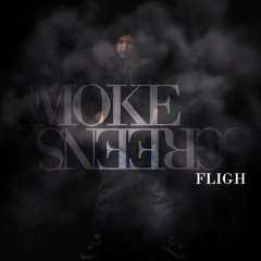 Fligh - Smoke Screens