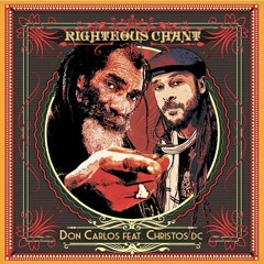 Don Carlos ft Christos DC - Righteous Chant (Live Dub Architect Mix)