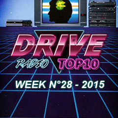 Drive Radio Top 10 Week 28 - 2015