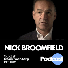004 - Scottish Documentary Podcast - Nick Broomfield