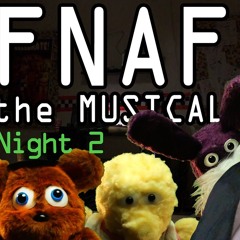 FNAF: The Musical- Night 2 (feat. Markiplier)