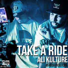 Ali Kulture - Take A Ride - #FridayKulture Vol2