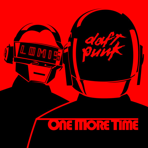Stream Daft Punk - One More Time (LOMIS Remix) By LOMIS (Lay Off.
