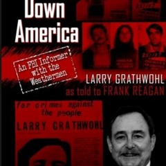 Flashback: Larry Grathwohl on Terrorist Bill Ayers and Obama - January 29, 2013