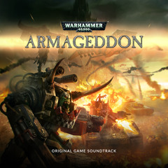 The Battle For Armageddon (From The WarHammer 40K Armageddon OGS)