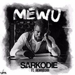 Mewu - Sarkodie ft Akwaboah