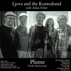 Ljova and the Kontraband - Plume - Tenth Anniversary