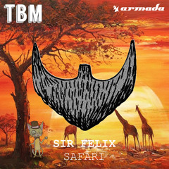 Sir Felix - Safari (Original Mix)